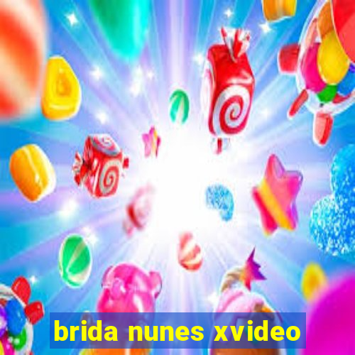 brida nunes xvideo